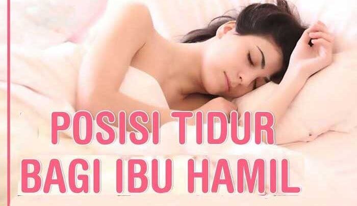 Posisi Tidur Yang Baik Untuk Ibu Hamil