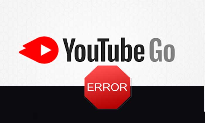 Youtube Go Error