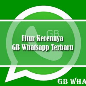 Fitur Kerennya GB Whatsapp