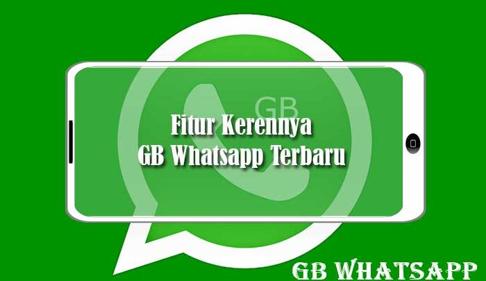 Fitur Kerennya GB Whatsapp