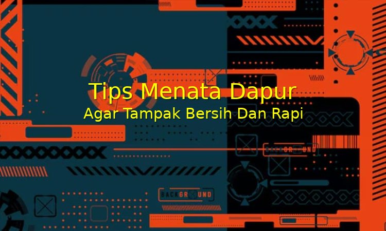 tips menata dapur