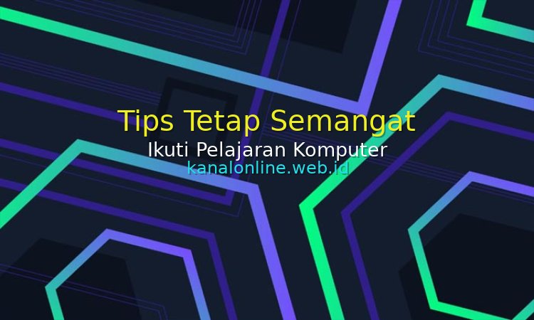tips tetap semangat